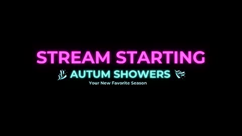 Autum Showers online show from June 28, 2026, 10:38 pm