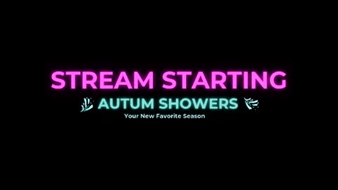 Autum Showers online show from July 15, 2026, 4:07 am