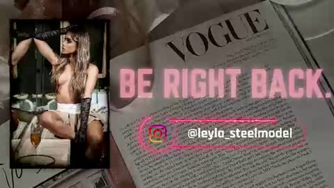 Snapshot of leyla_steel chatting on June 28, 2026, 6:36 pm INSTA leylasteel model online show from June 28, 2026, 6:36 pm