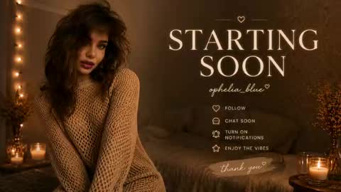 ophelia blue online show from June 9, 2026, 8:26 am