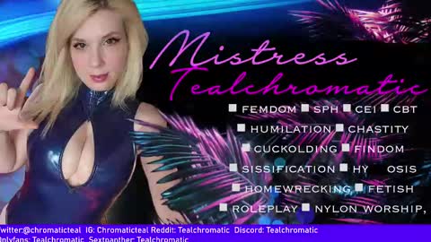 Snapshot of tealchromatic chatting on January 14, 2025, 11:53 am Mistress Teal Chromatic online show from January 14, 2025, 11:53 am